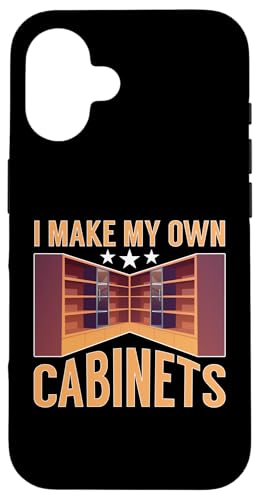 Schrank: I Make My Own Cabinets Hülle für iPhone 16 von Cabinetry Woodworking Designs For Cabinet Maker
