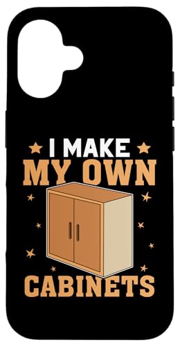 Schrank: I Make My Own Cabinets Hülle für iPhone 16 von Cabinetry Woodworking Designs For Cabinet Maker