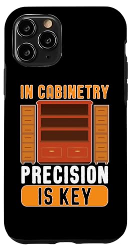 Schrank: Im Schrank, Präzision ist der Schlüssel Hülle für iPhone 11 Pro Schrank: Im Schrank, Präzision ist der Schlüssel Hülle für iPhone 11 Pro von Cabinetry Woodworking Designs For Cabinet Maker