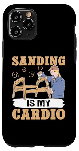 Schrank: Sanding Is My Cardio Hülle für iPhone 11 Pro Schrank: Sanding Is My Cardio Hülle für iPhone 11 Pro von Cabinetry Woodworking Designs For Cabinet Maker