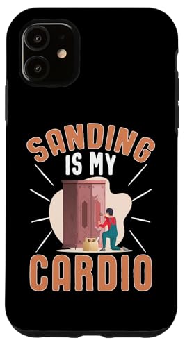 Schrank: Sanding Is My Cardio Hülle für iPhone 11 Schrank: Sanding Is My Cardio Hülle für iPhone 11 von Cabinetry Woodworking Designs For Cabinet Maker