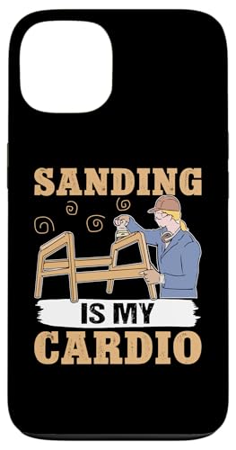Schrank: Sanding Is My Cardio Hülle für iPhone 13 Schrank: Sanding Is My Cardio Hülle für iPhone 13 von Cabinetry Woodworking Designs For Cabinet Maker