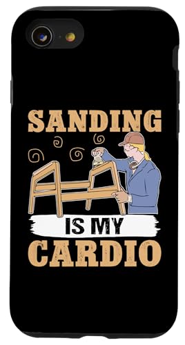 Schrank: Sanding Is My Cardio Hülle für iPhone SE (2020) / 7 / 8 von Cabinetry Woodworking Designs For Cabinet Maker