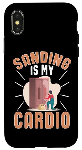 Schrank: Sanding Is My Cardio Hülle für iPhone X/XS Schrank: Sanding Is My Cardio Hülle für iPhone X/XS von Cabinetry Woodworking Designs For Cabinet Maker