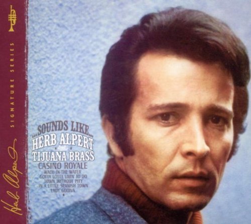 SOUNDS LIKE by Herb Alpert & the Tijuana Brass (2009) Audio CD von Cadiz Music Ltd