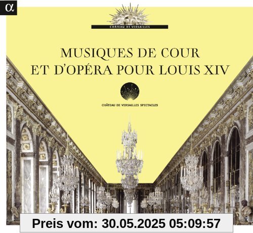 Musik am Hof und in der Oper unter Ludwig XIV. mit Werken von Lully, Charpentier, Couperin, Marais, Campra Musik am Hof und in der Oper unter Ludwig XIV. mit Werken von Lully, Charpentier, Couperin, Marais, Campra von Café Zimmermann
