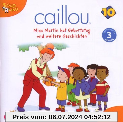 Caillou 10,Audio:Miss Martin Hat Geburtstag Und W von Caillou
