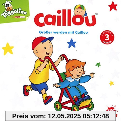 Größer werden mit Caillou Hörspiel Größer werden mit Caillou Hörspiel von Caillou