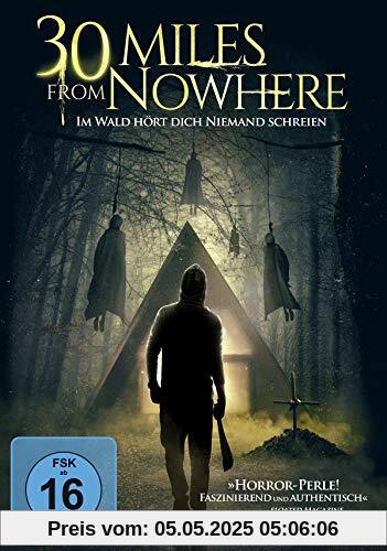 30 Miles from Nowhere - Im Wald hört dich niemand schreien 30 Miles from Nowhere - Im Wald hört dich niemand schreien von Caitlin Koller