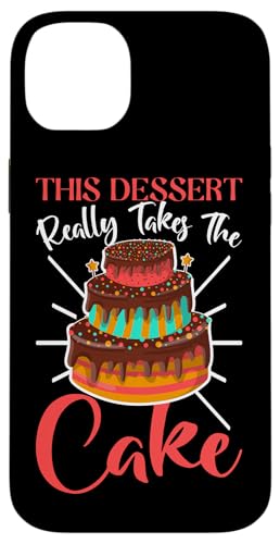Dieses Dessert nimmt wirklich den Kuchen Hülle für iPhone 14 Plus Dieses Dessert nimmt wirklich den Kuchen Hülle für iPhone 14 Plus von Cake Bakery And Cake Decorator Baking Designs