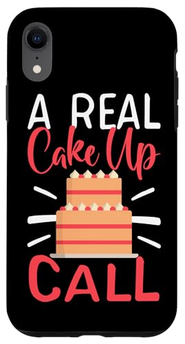 Ein echter Cake Up Call Hülle für iPhone XR Ein echter Cake Up Call Hülle für iPhone XR von Cake Bakery And Cake Decorator Baking Designs