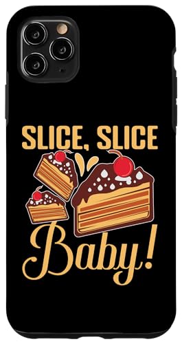 Schneiden, Scheiben, Baby! Kuchen-Design Hülle für iPhone 11 Pro Max Schneiden, Scheiben, Baby! Kuchen-Design Hülle für iPhone 11 Pro Max von Cake Bakery And Cake Decorator Baking Designs