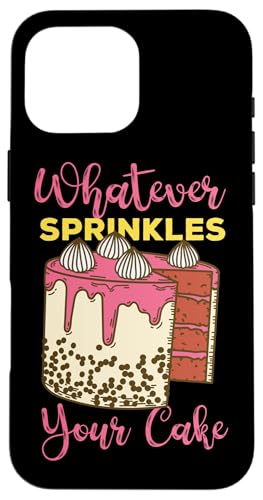 Was auch immer Ihren Kuchen bestreut Hülle für iPhone 16 Pro Max Was auch immer Ihren Kuchen bestreut Hülle für iPhone 16 Pro Max von Cake Bakery And Cake Decorator Baking Designs