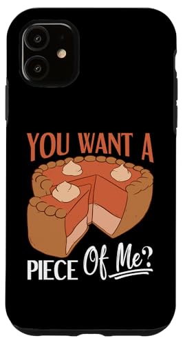 You Want A Piece Of Me? Kuchen-Design Hülle für iPhone 11 You Want A Piece Of Me? Kuchen-Design Hülle für iPhone 11 von Cake Bakery And Cake Decorator Baking Designs