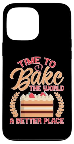 Zeit, die Welt zu einem besseren Ort zu machen Hülle für iPhone 13 Pro Max Zeit, die Welt zu einem besseren Ort zu machen Hülle für iPhone 13 Pro Max von Cake Bakery And Cake Decorator Baking Designs