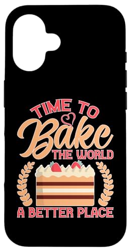 Zeit, die Welt zu einem besseren Ort zu machen Hülle für iPhone 16 Zeit, die Welt zu einem besseren Ort zu machen Hülle für iPhone 16 von Cake Bakery And Cake Decorator Baking Designs