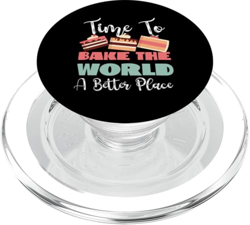 Zeit, die Welt zu einem besseren Ort zu machen PopSockets PopGrip für MagSafe Zeit, die Welt zu einem besseren Ort zu machen PopSockets PopGrip für MagSafe von Cake Bakery And Cake Decorator Baking Designs