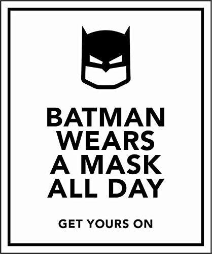 Batman trägt den ganzen Tag eine Maske. von Caledonia Signs