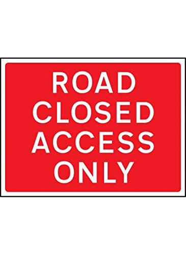 Caledonia Schilder 147.228,6 cm Road geschlossen nur Zugang "Sign, Klasse RA1 zintec, 600 mm x 450 mm von Caledonia Signs