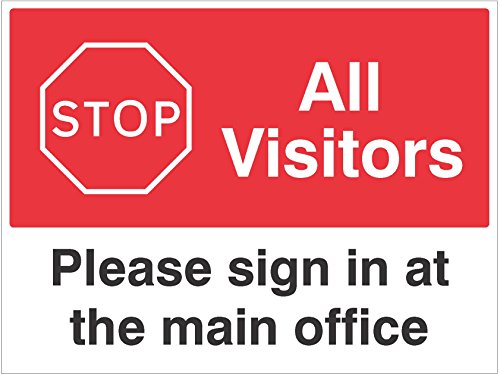 Caledonia Schilder 15482q, Stop alle Besucher Bitte Schild in bei Main Büro von Caledonia Signs