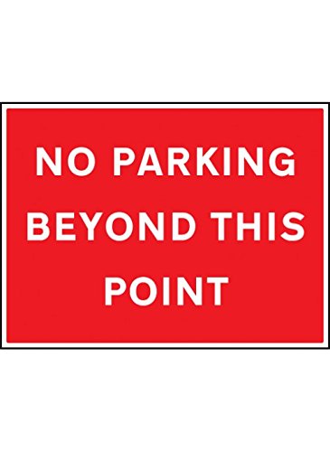 Caledonia Schilder 17570q "No Parking Beyond This Point" Zeichen, starrer Kunststoff, 600 mm x 450 mm von Caledonia Signs