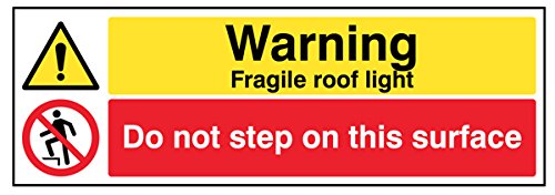 Caledonia Signs 24299M Danger Fragile Roof Light Do Not Step on This Surface Schild, selbstklebendes Vinyl, 600 mm x 200 mm von Caledonia Signs