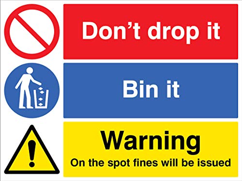 Don't drop it - bin it! Sicherheitsschild"On the spot fines will be issued", Hart-PVC von Caledonia Signs