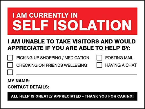 Ich bin derzeit in Selbstisolation - Sind Sie in der Lage zu helfen? von Caledonia Signs