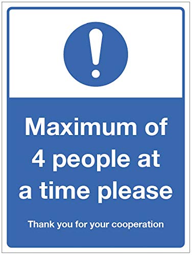 Maximal vier Personen auf einmal bitte von Caledonia Signs