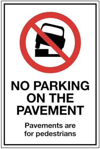 "No parking on the pavement Pavements are for pedestrians" (1 mm Aluminiumschild) von Caledonia Signs