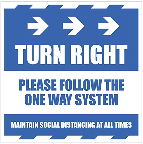 Turn right Please follow the one way system and maintain social distancing at all times von Caledonia Signs