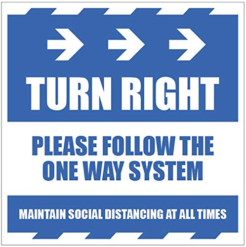 Turn right Please follow the one way system and maintain social distancing at all times von Caledonia Signs