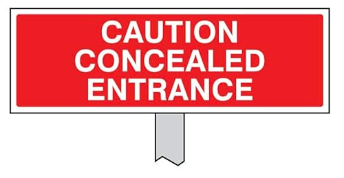 Vorsicht verdeckter Eingang Schild 450 x 150 mm (Pfosten 800 mm) von Caledonia Signs