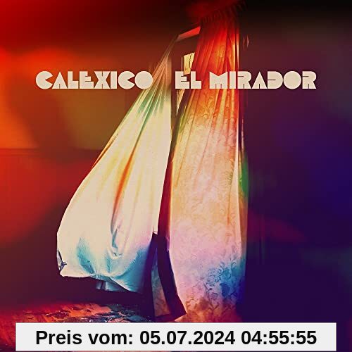 El Mirador (Lp+Mp3) [Vinyl LP] von Calexico