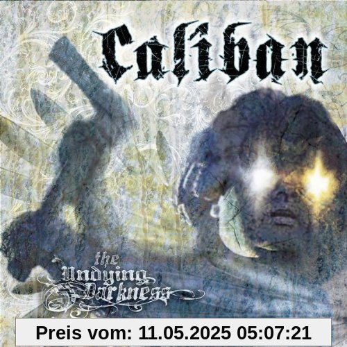 The Undying Darkness von Caliban