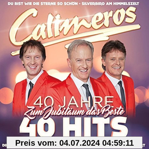 40 Jahre 40 Hits - Zum Jubiläum das Beste von Calimeros