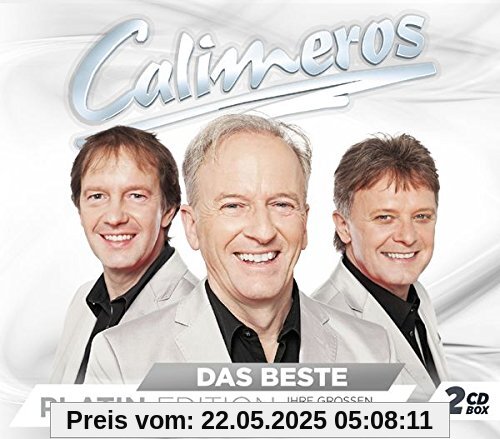 Das Beste - Platin Edition - Ihre großen Hits & Erfolge Das Beste - Platin Edition - Ihre großen Hits & Erfolge von Calimeros
