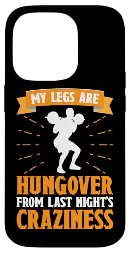 Calisthenics: Beine sind von der Verrücktheit der letzten Nacht überkatert Hülle für iPhone 14 Pro von Calisthenics Bodyweight Exercises Designs