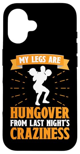 Calisthenics: Beine sind von der Verrücktheit der letzten Nacht überkatert Hülle für iPhone 16 Calisthenics: Beine sind von der Verrücktheit der letzten Nacht überkatert Hülle für iPhone 16 von Calisthenics Bodyweight Exercises Designs