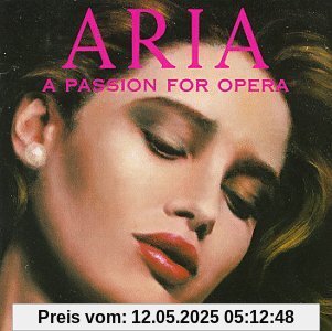 Aria-a Passion for Opera Aria-a Passion for Opera von Callas