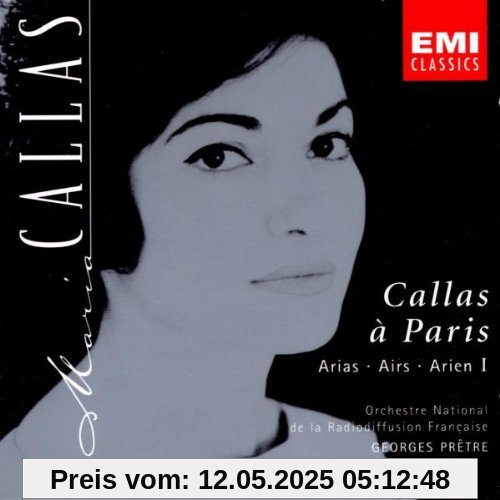 Callas a Paris Vol. 1 (Aufnahmen 1961) von Callas