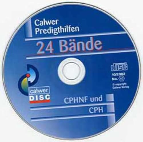 Calwer Predigthilfen,1 CD-ROM: 12 Bände der Reihe "Calwer Predigthilfen Neue Folge" und 12 Bände der Reihe "Calwer Predigthilfen". CPHNF un CPH von Calwer