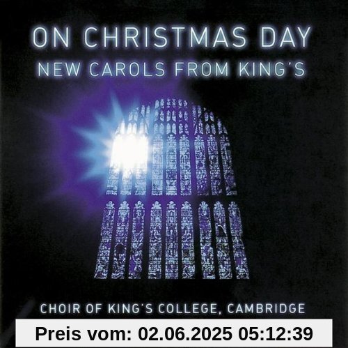 On Christmas Day-New Carols On Christmas Day-New Carols von Cambridge King'S College Choir