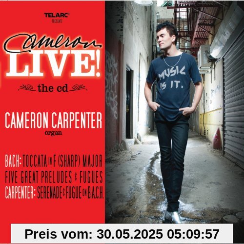 Cameron Live! von Cameron Carpenter