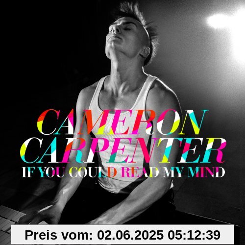 If You Could Read My Mind von Cameron Carpenter