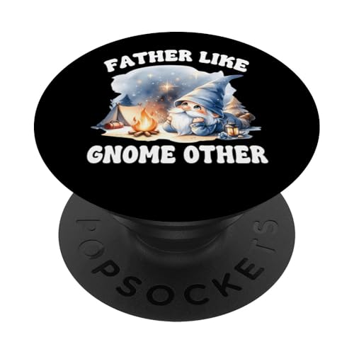 Funny Camping Dad Saying For Men Camper Fathers Day Gnome PopSockets Klebender PopGrip Funny Camping Dad Saying For Men Camper Fathers Day Gnome PopSockets Klebender PopGrip von Camper Accessories Camping Gifts For Gnome Lovers
