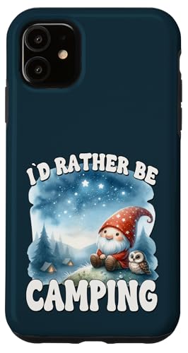 Id Rather Be Camping Saying For Funny Retirement Gnome Hülle für iPhone 11 Id Rather Be Camping Saying For Funny Retirement Gnome Hülle für iPhone 11 von Camper Accessories Camping Gifts For Gnome Lovers
