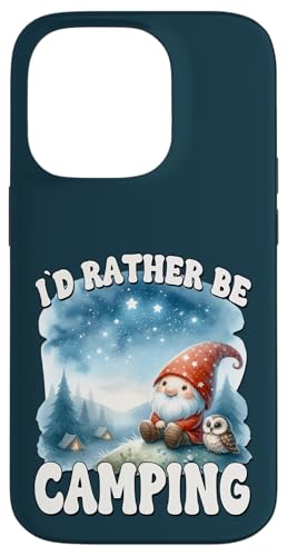Id Rather Be Camping Saying For Funny Retirement Gnome Hülle für iPhone 14 Pro Id Rather Be Camping Saying For Funny Retirement Gnome Hülle für iPhone 14 Pro von Camper Accessories Camping Gifts For Gnome Lovers