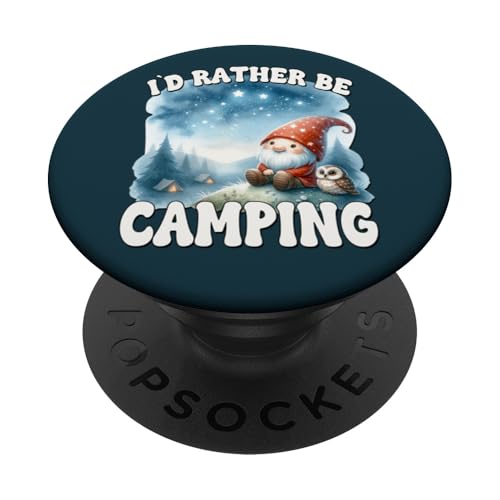 Id Rather Be Camping Saying For Funny Retirement Gnome PopSockets Klebender PopGrip Id Rather Be Camping Saying For Funny Retirement Gnome PopSockets Klebender PopGrip von Camper Accessories Camping Gifts For Gnome Lovers