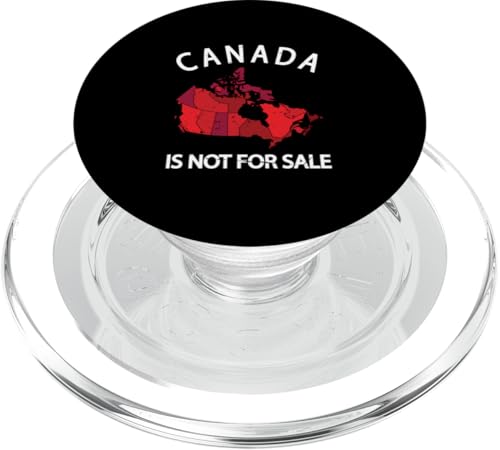 Kanada ist nicht zum Verkauf, es ist unbezahlbar, souverän und stark PopSockets PopGrip für MagSafe von Canada is Not for Sale Canada is Priceless